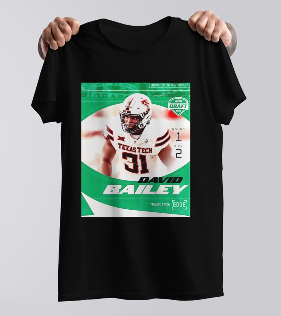 David Bailey Texas Tech Edge New York Jets Draft 2026 Round 1 Pick 2 T-Shirt
