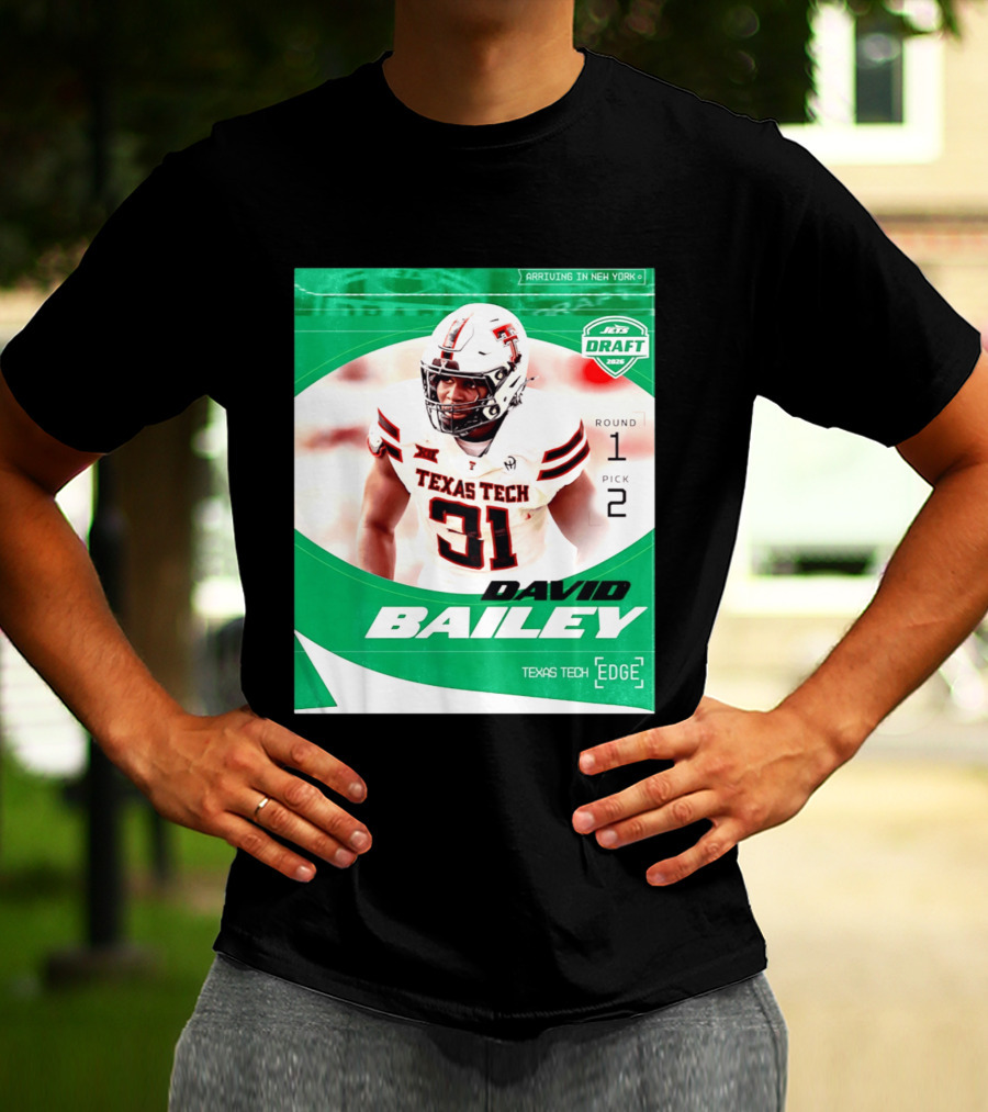 David Bailey Texas Tech Edge New York Jets Draft 2026 Round 1 Pick 2 T-Shirt