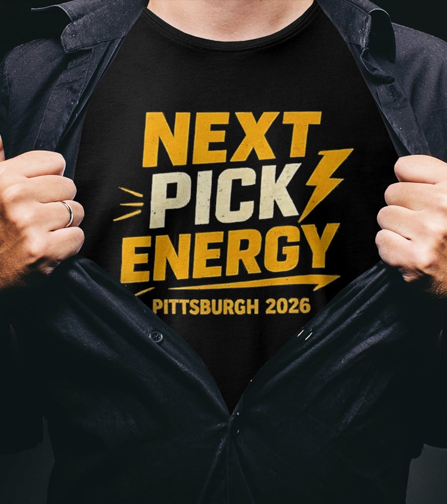 Pittsburgh 2026 Next Pick Energy Football Draft T-Shirt