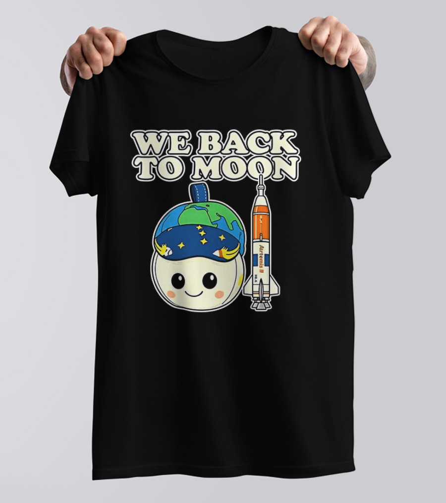 We Back To Moon Plush NASA Artemis II Rocket T-Shirt