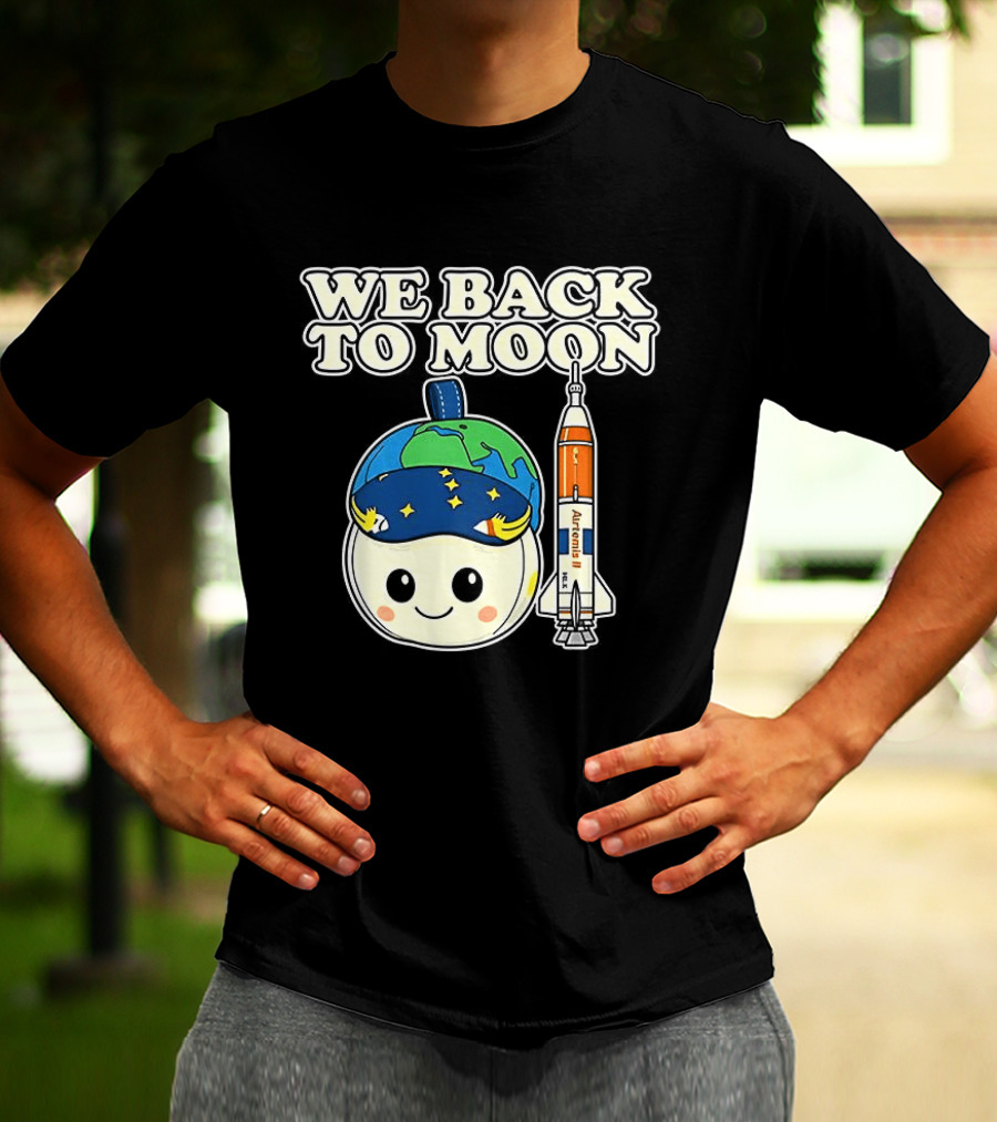 We Back To Moon Plush NASA Artemis II Rocket T-Shirt