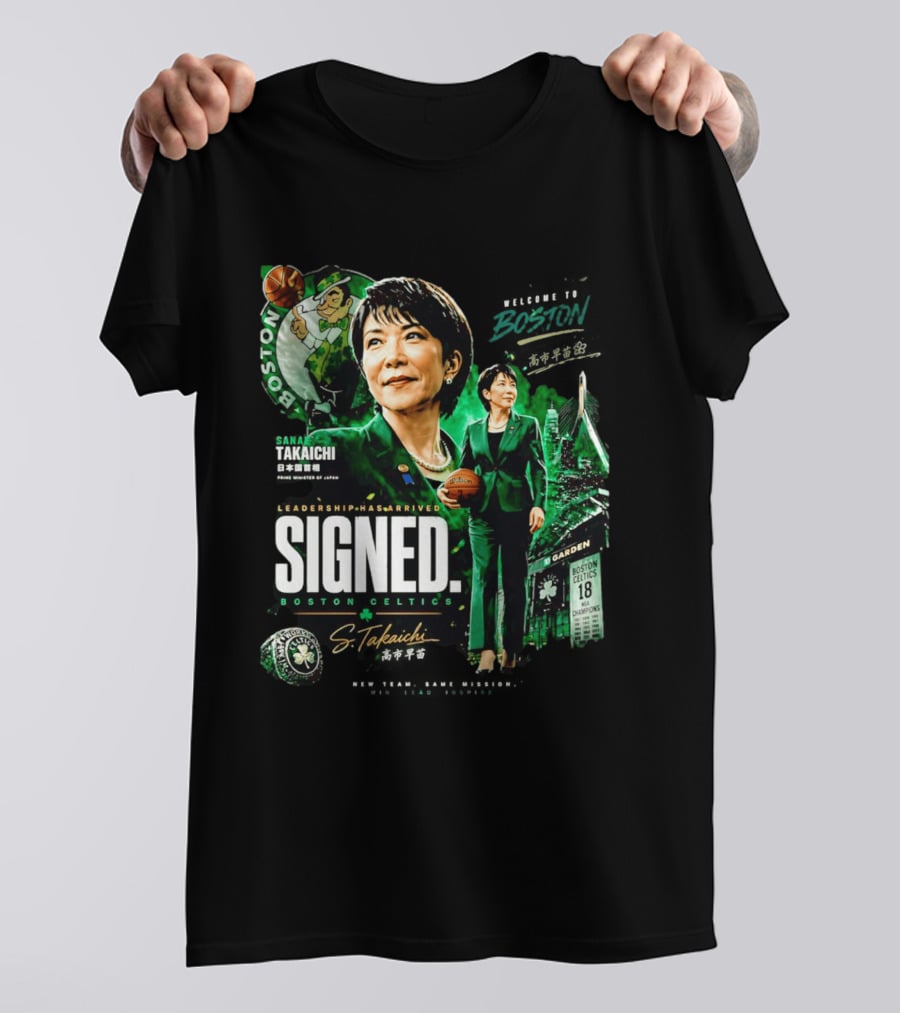 Sana Takaichi Boston Celtics Leadership Has Arrived Signed 18 NBA Champions T-Shirt