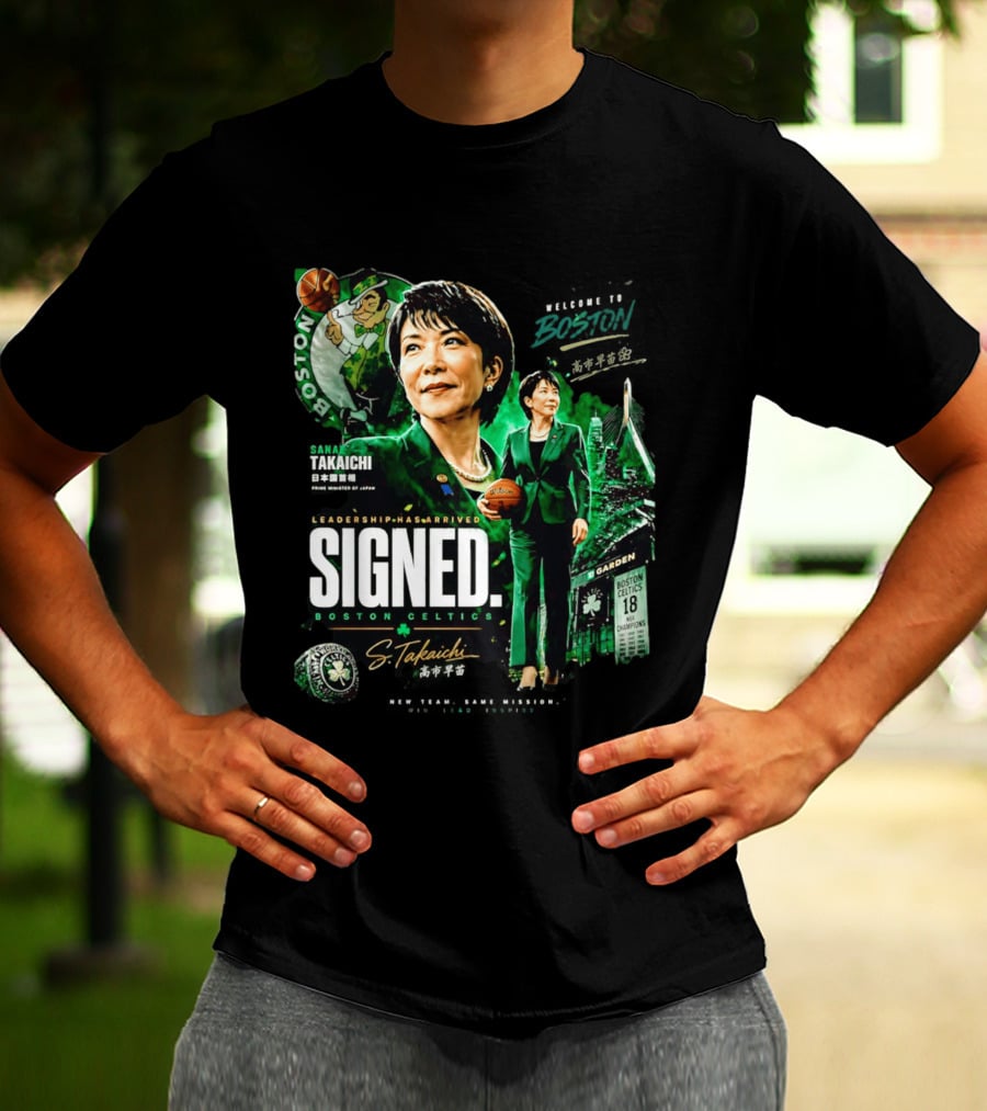 Sana Takaichi Boston Celtics Leadership Has Arrived Signed 18 NBA Champions T-Shirt