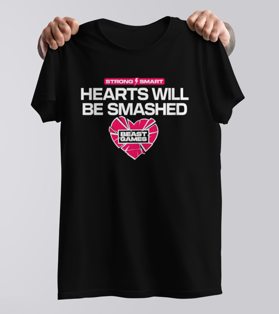 Mrbeast Games Hearts Will Be Smashed Strong Smart T-Shirt