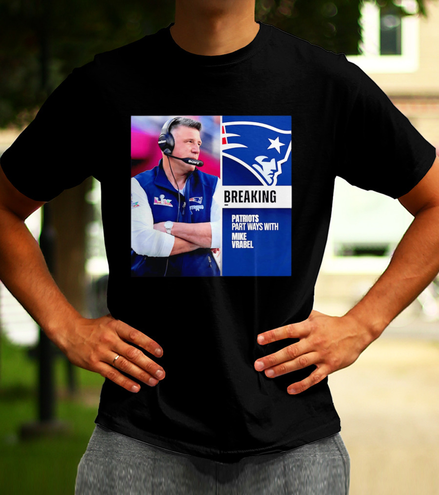 Breaking Patriots Part Ways Mike Vrabel T-Shirt