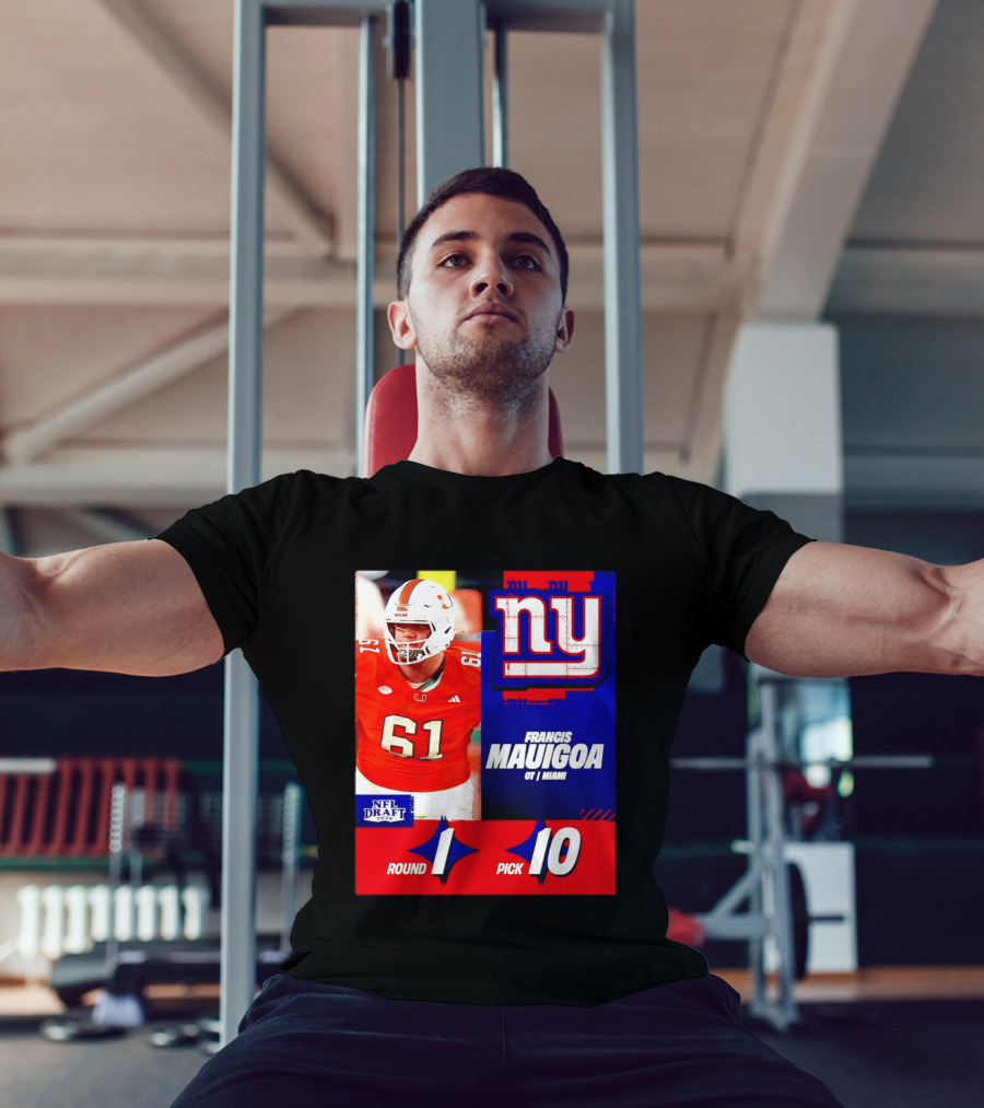 Round 1 Pick 10 NFL Draft 2026 Francis Mauigoa New York Giants Miami T-Shirt