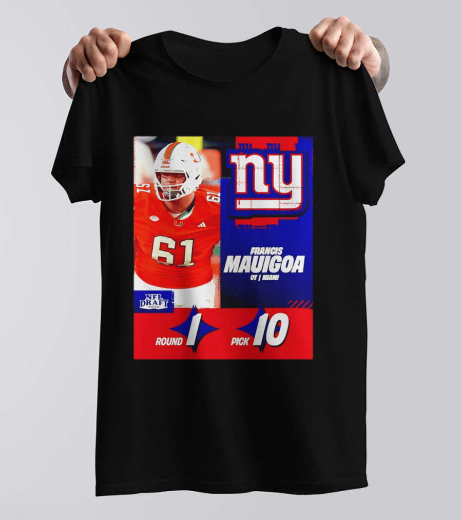 Round 1 Pick 10 NFL Draft 2026 Francis Mauigoa New York Giants Miami T-Shirt