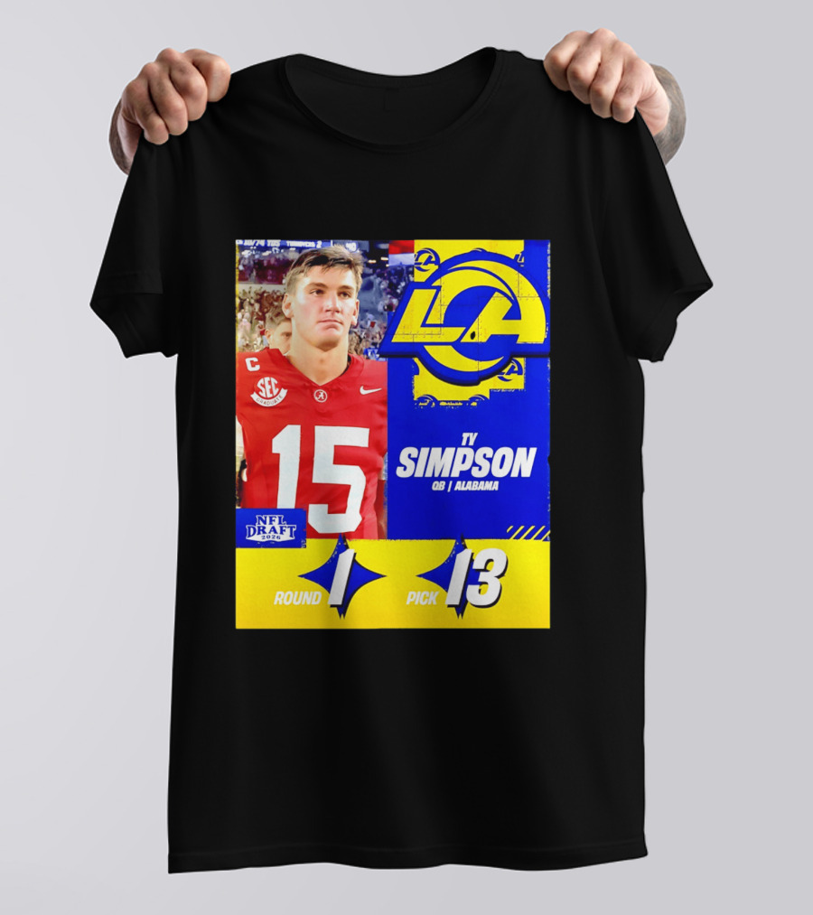 Ty Simpson Los Angeles Rams NFL Draft 2026 Round 1 Pick 13 Alabama T-Shirt
