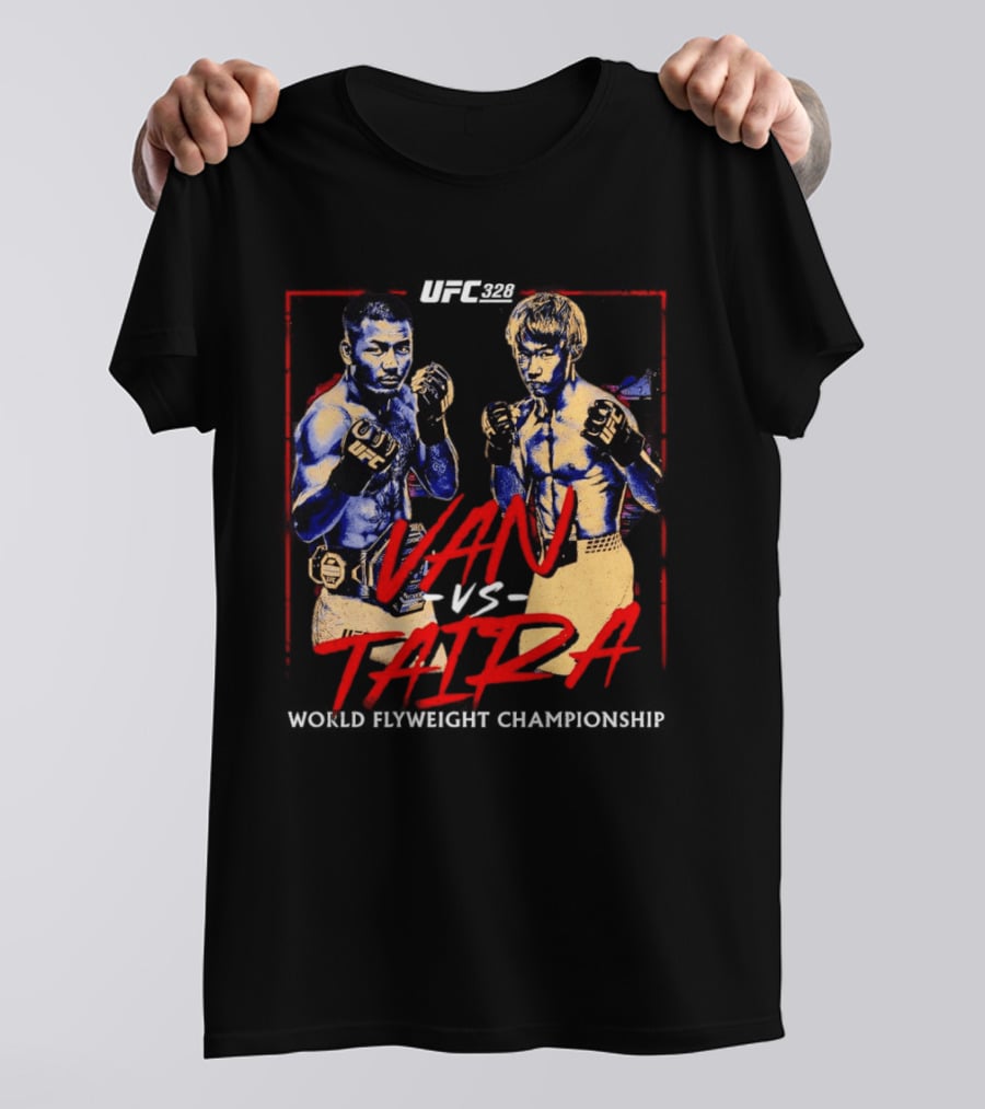 UFC 328 Van Vs Taira Match Up MMA Showdown T-Shirt