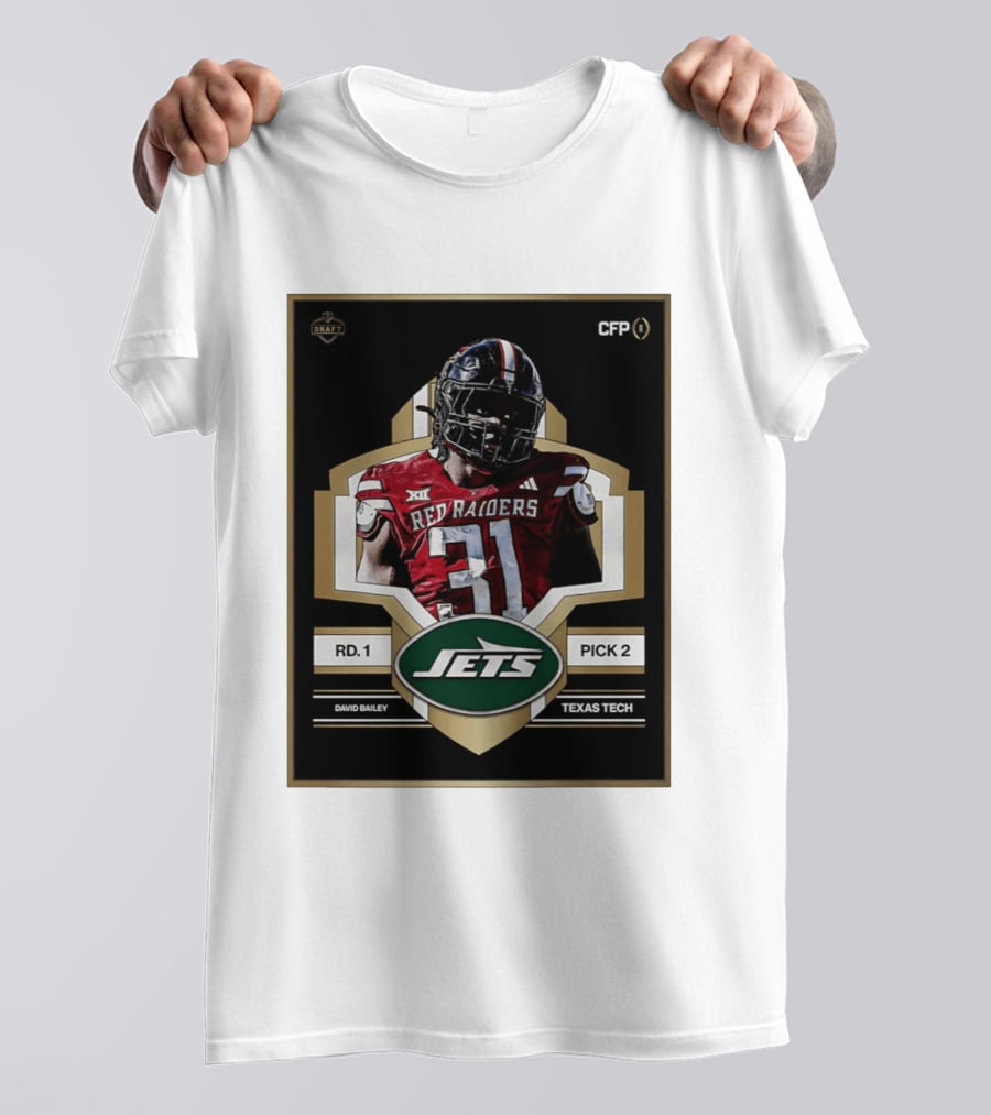 New York Jets Draft 2026 Texas Tech Red Raiders David Bailey Round 1 Pick 2 T-Shirt