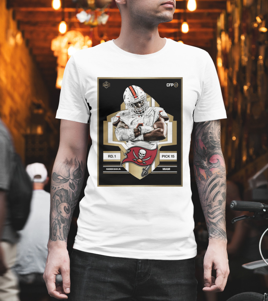 Rueben Bain Jr Miami 2026 Draft Tampa Bay Buccaneers Pick 15 T-Shirt