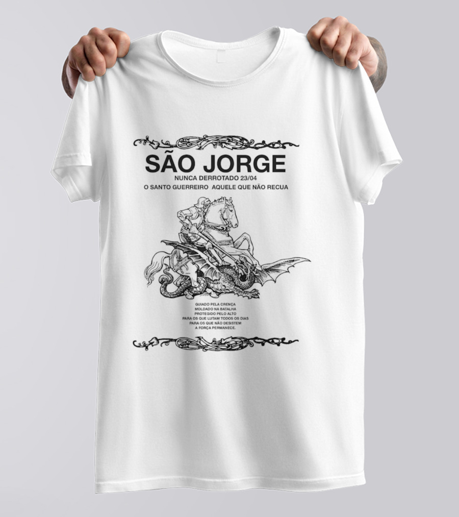 São Jorge Nunca Derrotado Jamais Aquele Que Não Recua T-Shirt