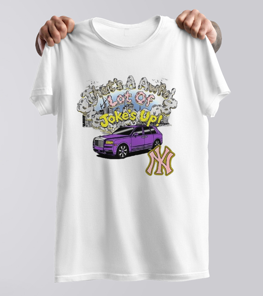 That's A Awful Lot Of Jokes Up Cityscape Purple Car NY Yankees T-Shirt
