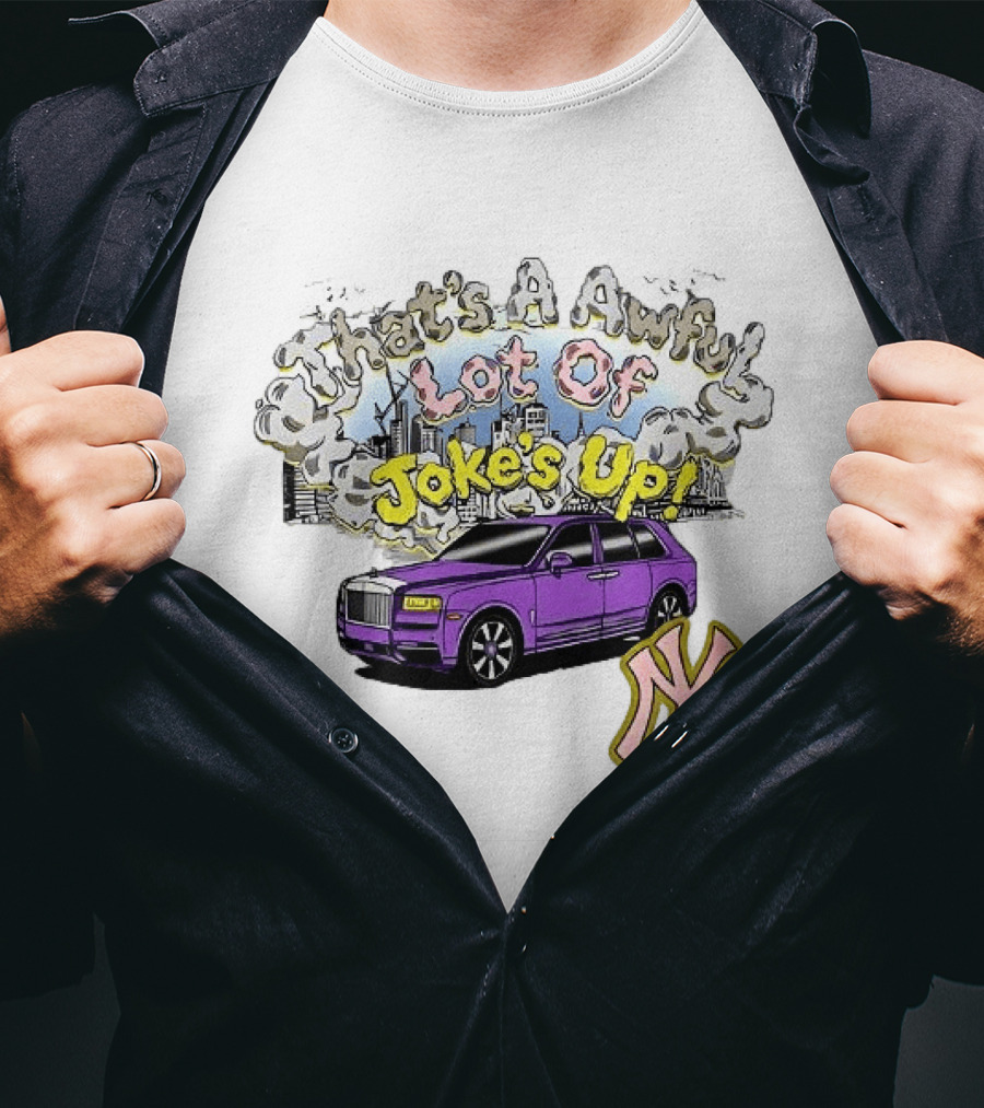 That's A Awful Lot Of Jokes Up Cityscape Purple Car NY Yankees T-Shirt