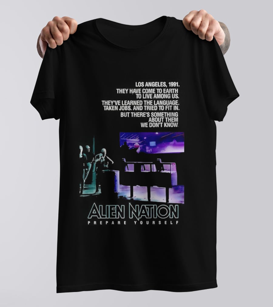 Alien Nation Prepare Yourself Sci Fi Movie Los Angeles 1991 T-Shirt