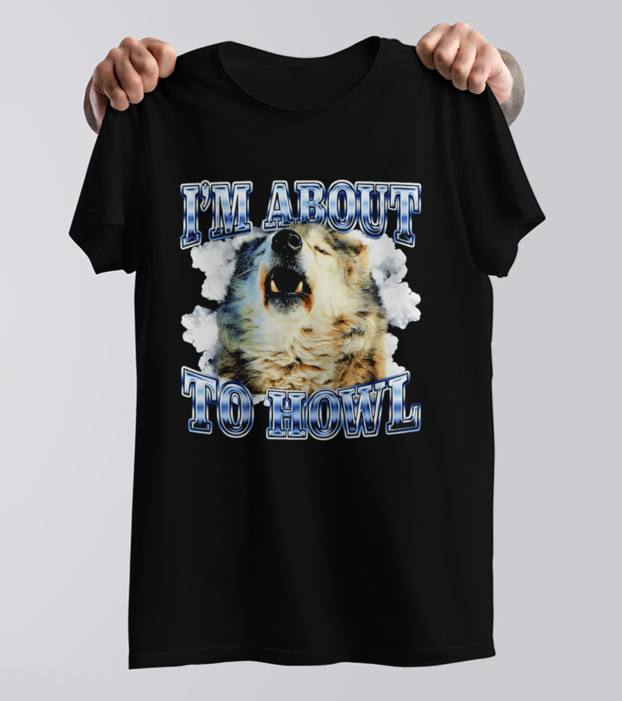 I'm About To Howl Minnesota Timberwolves Fan T-Shirt