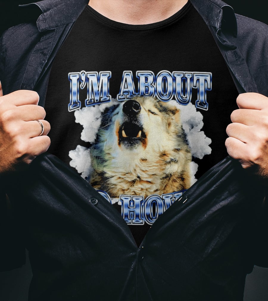 I'm About To Howl Minnesota Timberwolves Fan T-Shirt