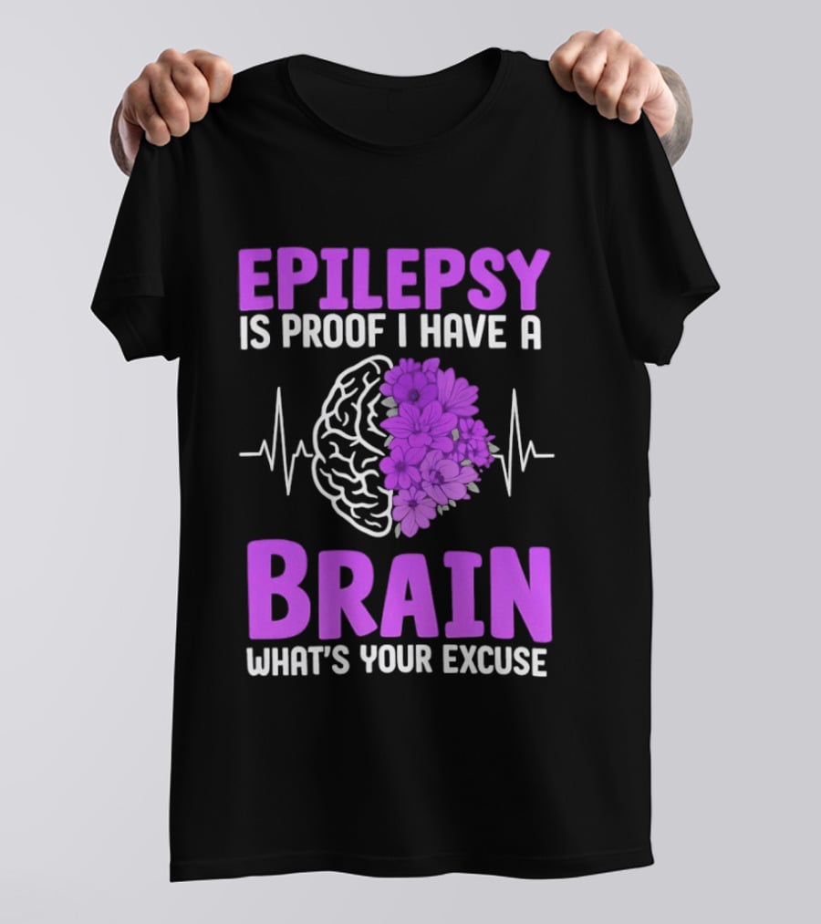 Epilepsy Is Proof I Have A Brain What's Your Excuse Purple Flower Heartbeat T-Shirt