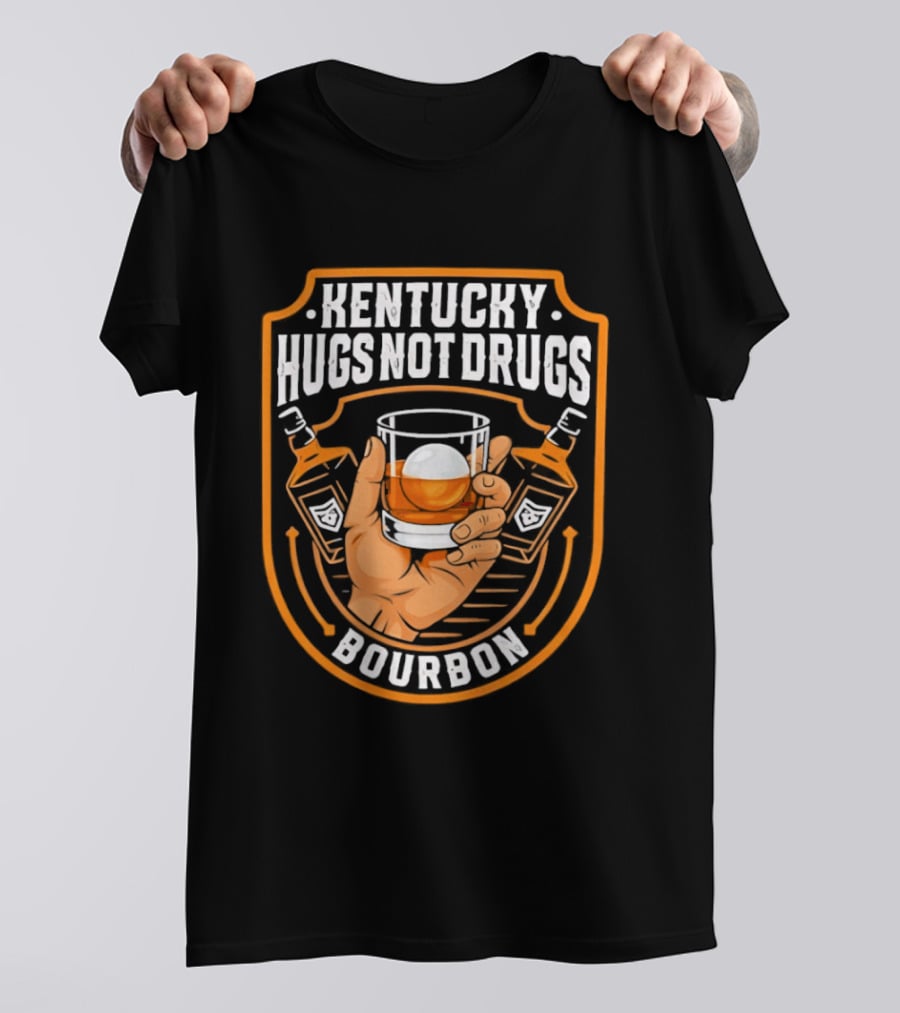 Kentucky Hugs Not Drugs Bourbon Whiskey Glass Holder T-Shirt