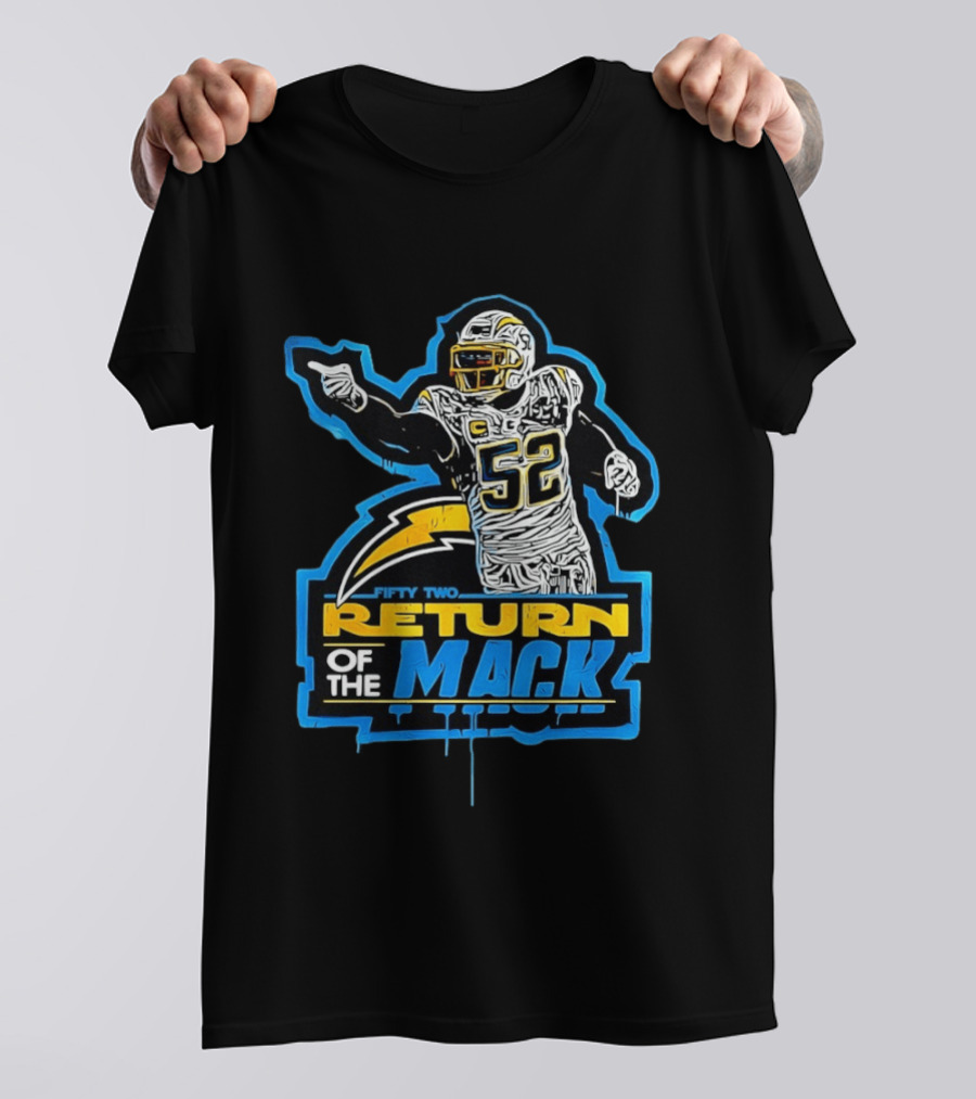 Khalil Mack 52 Return Of The Mack Fifty Two Los Angeles Chargers T-Shirt