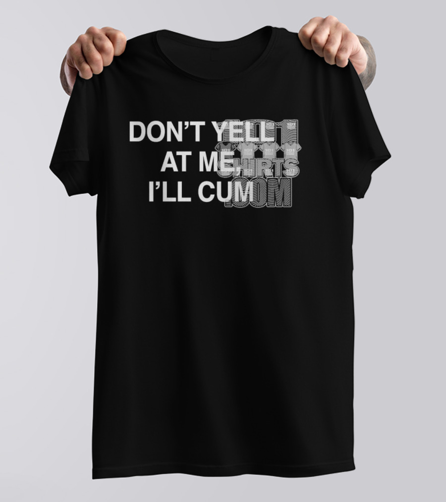 Don’t Yell At Me I’ll Cum Paradise Season 2 T-Shirt