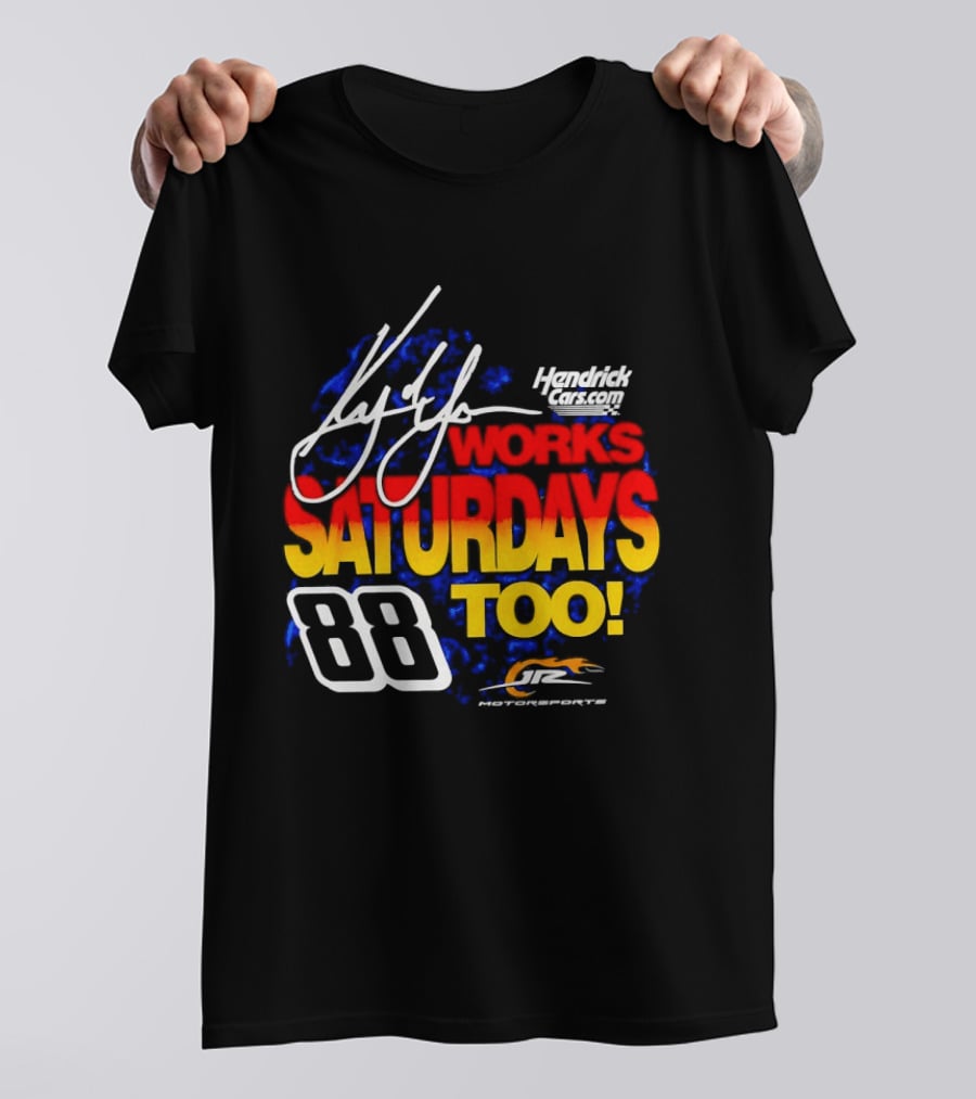 Kyle Larson Hendrick Motorsports Number 88 Signature Saturdays Too T-Shirt