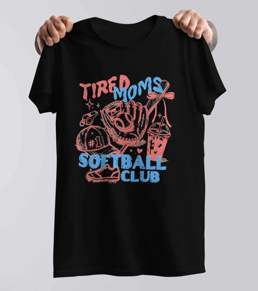 Tired Moms Softball Club Hat Whistle Glove Baseball Bat #1 Shoes T-Shirt