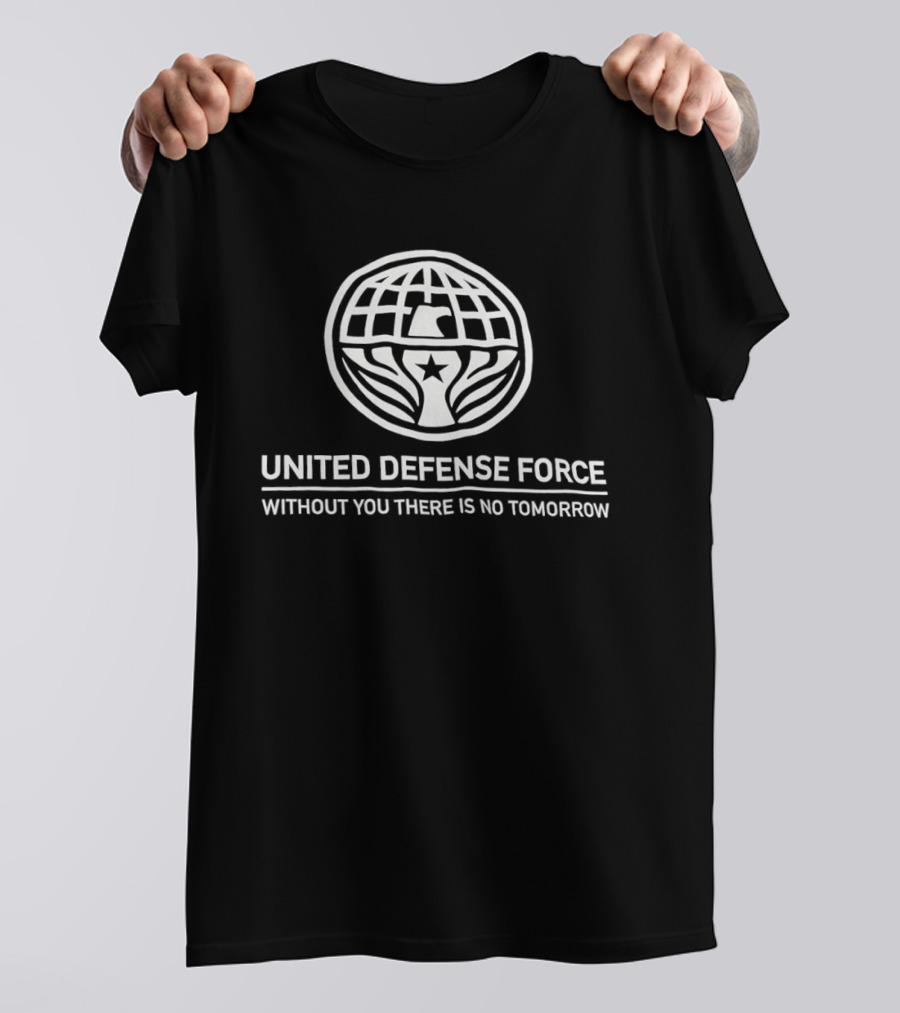 United Defense Force Without You There Is No Tomorrow Emblem With Globe And Star T-Shirt
