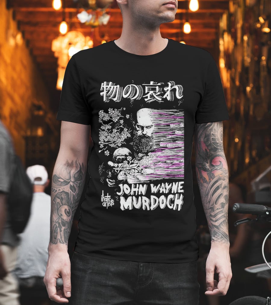 Mono No Aware John Wayne Murdoch I Hate Artists Floral Abstract T-Shirt