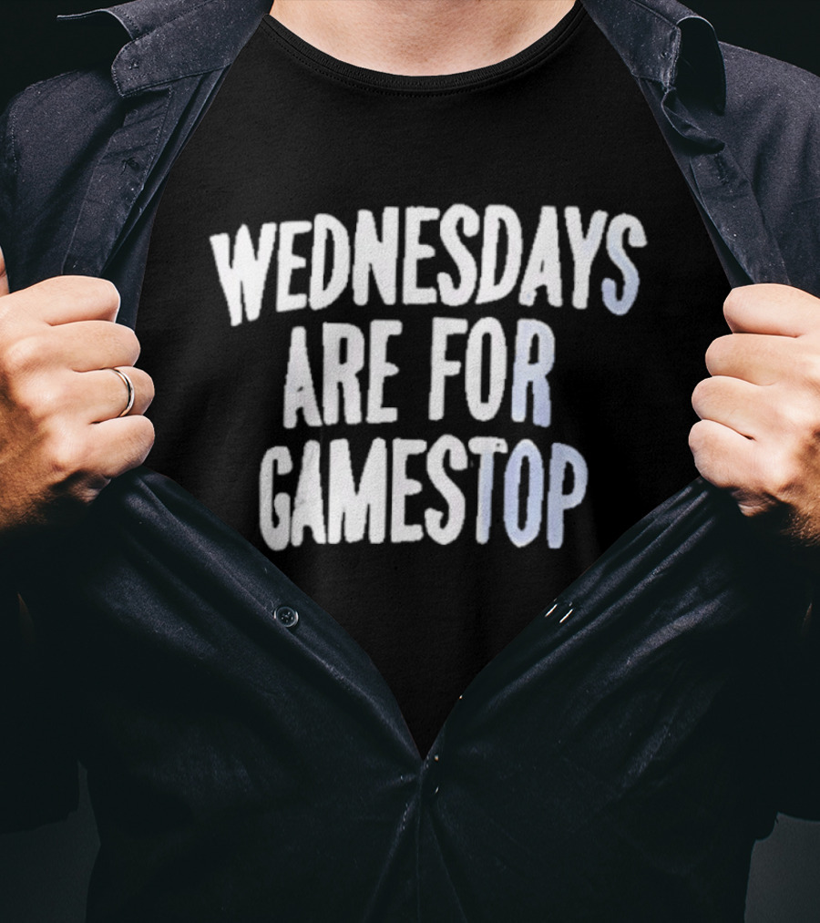 Wednesdays Are For Gamestop T-Shirt