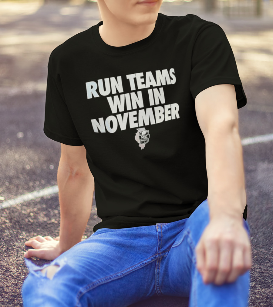 Run Teams Win In November Illinois Football T-Shirt