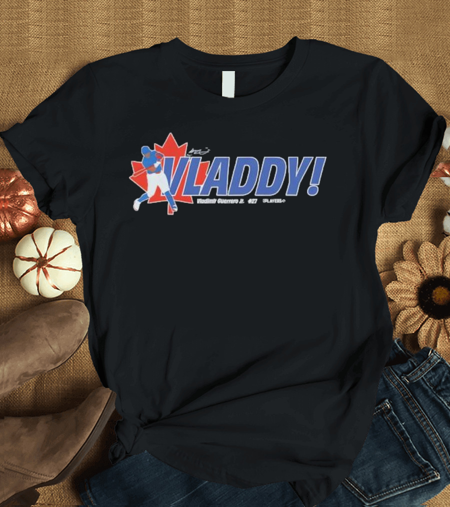 Vladdy Vladimir Guerrero Jr Toronto Blue Jays 27 Canada Maple Leaf Baseball T-Shirt
