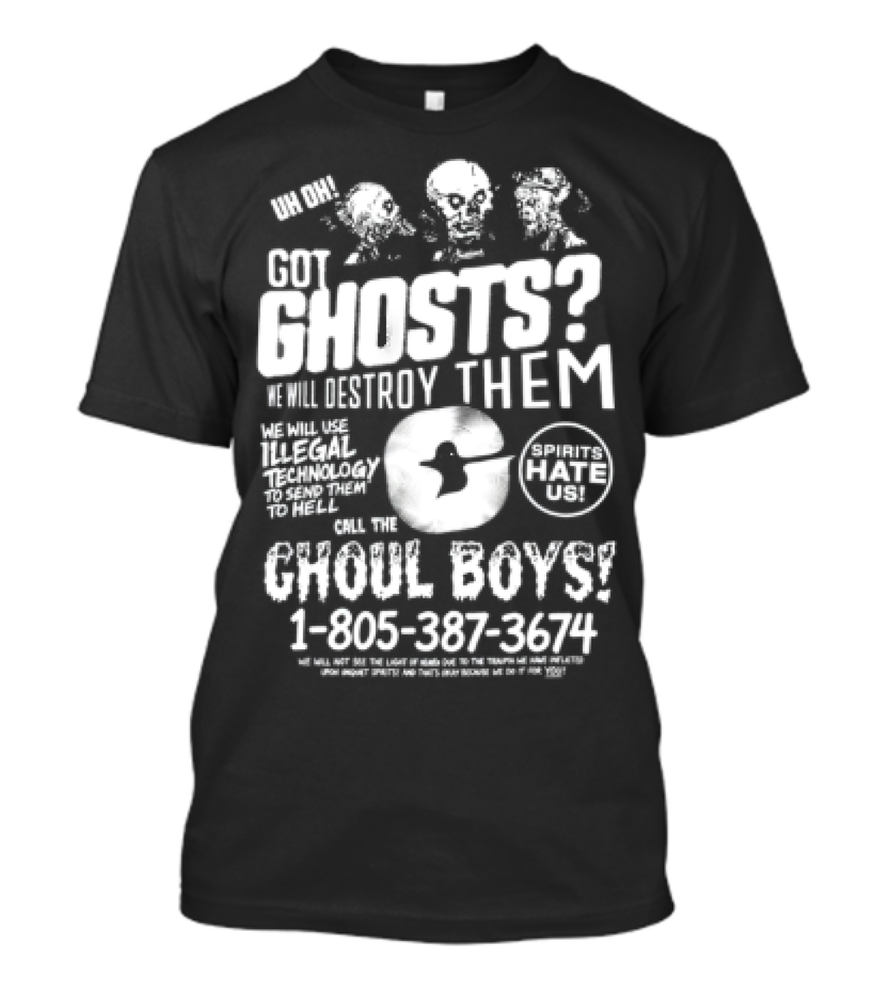Er Ghoul Boys Ghosts Are Real Believe Them T-Shirt