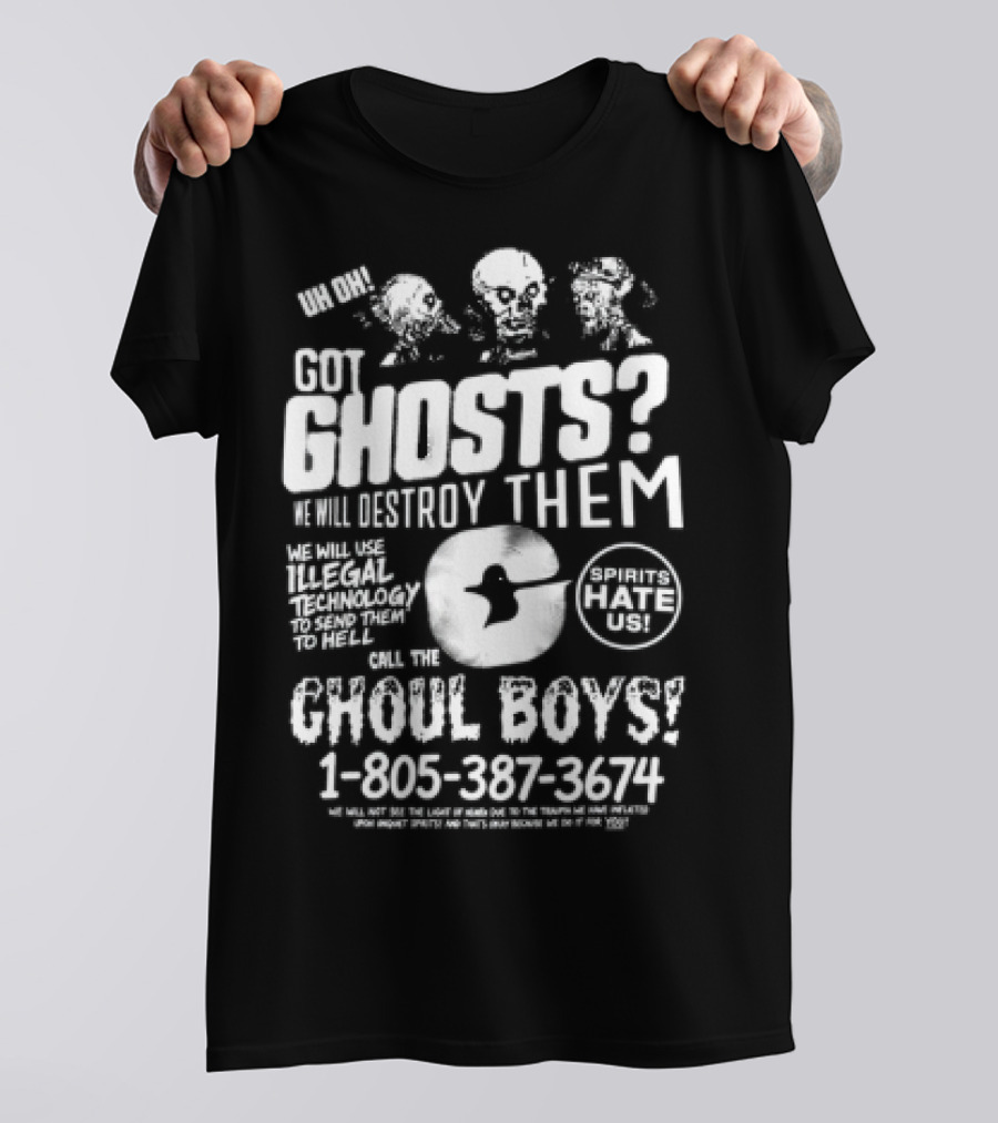 Er Ghoul Boys Ghosts Are Real Believe Them T-Shirt