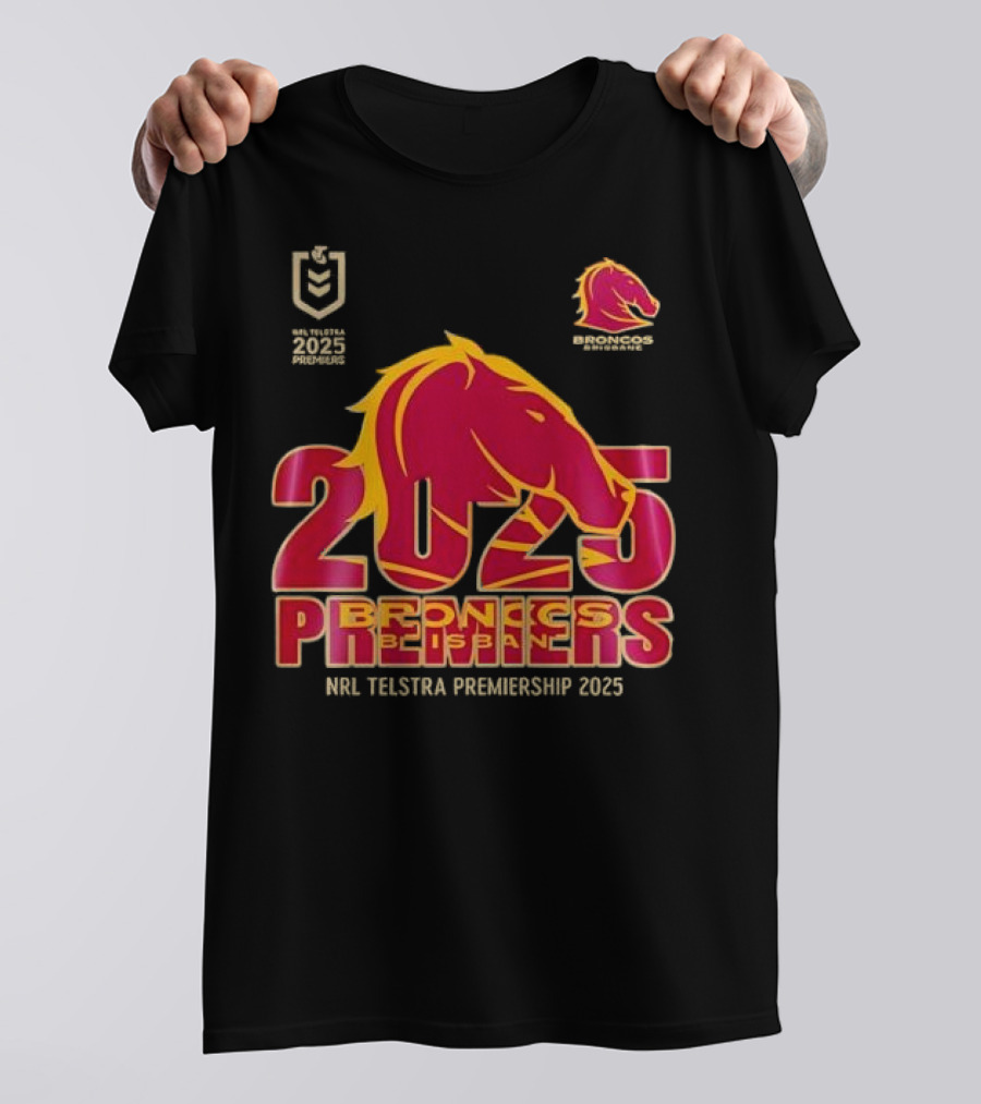 2025 Brisbane Broncos NRL Telstra Premiership Champions Premiers T-Shirt