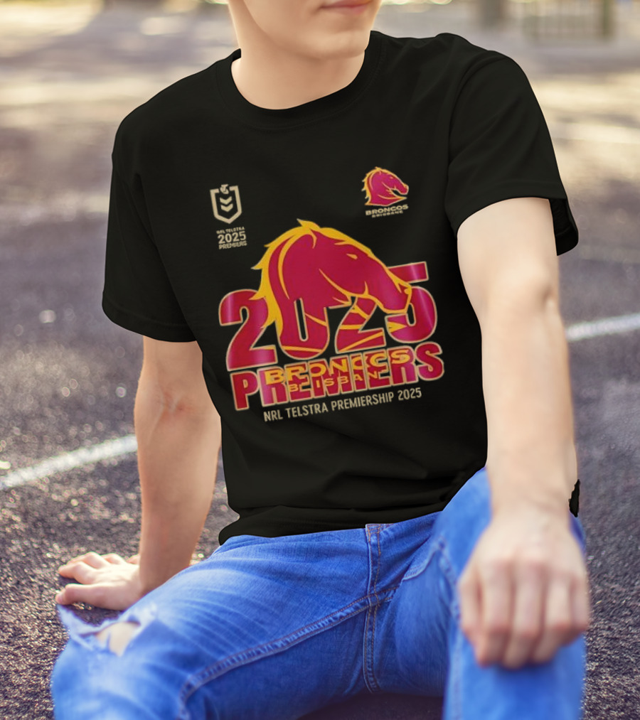 2025 Brisbane Broncos NRL Telstra Premiership Champions Premiers T-Shirt
