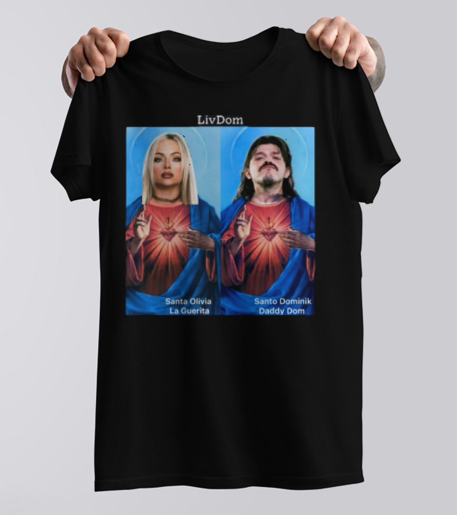 LivDom Santa Olivia La Guerita Santo Dominik Daddy Dom T-Shirt