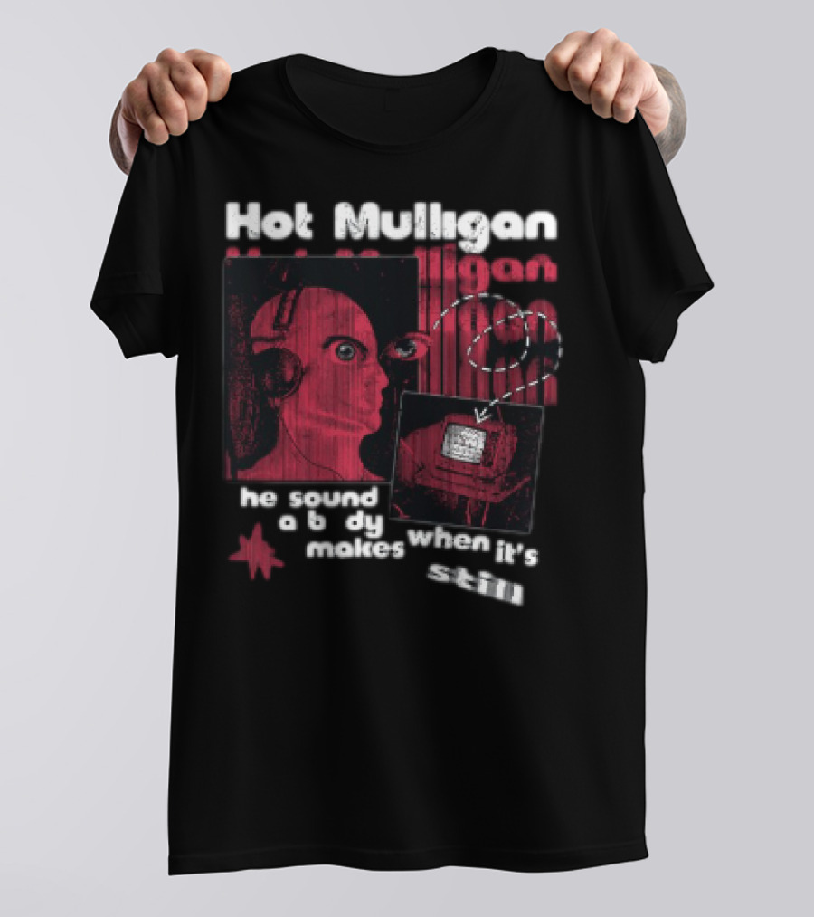 Hot Mulligan The Sound A Body Makes When It Still T-Shirt