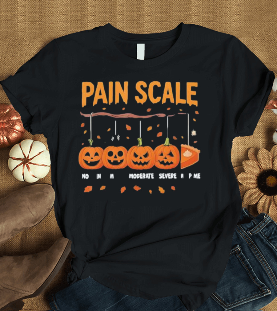 Pain Scale No Mild Moderate Severe Pie Pumpkin Halloween T-Shirt
