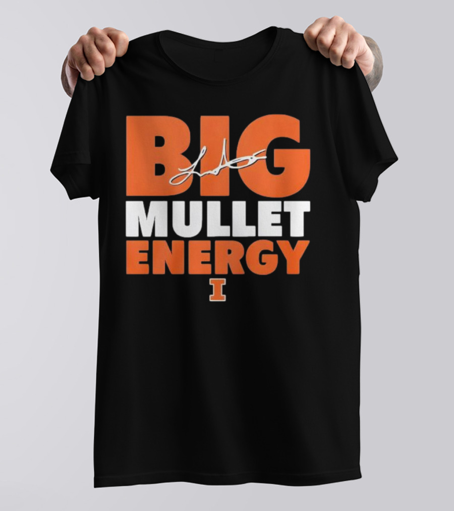 Big Mullet Energy Luke Altmyer University Of Illinois Signature T-Shirt
