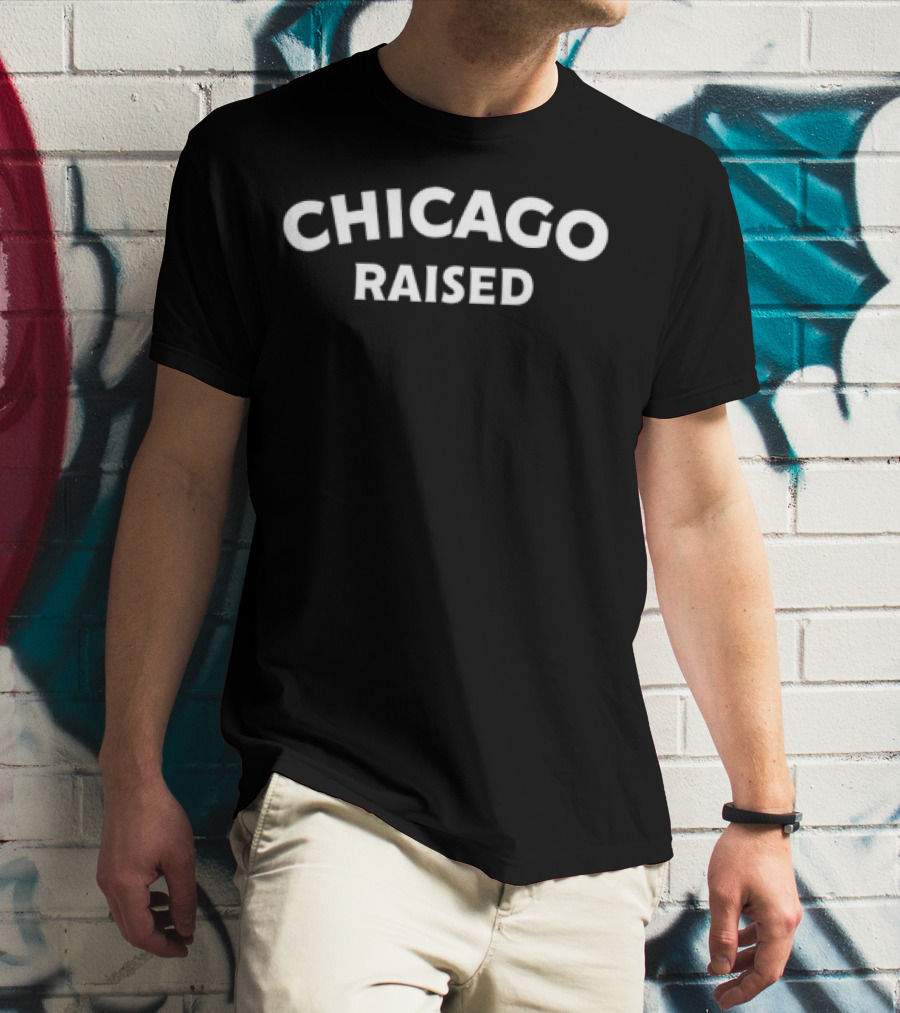 Chicago Raised Mike North Authentic Sentiment T-Shirt