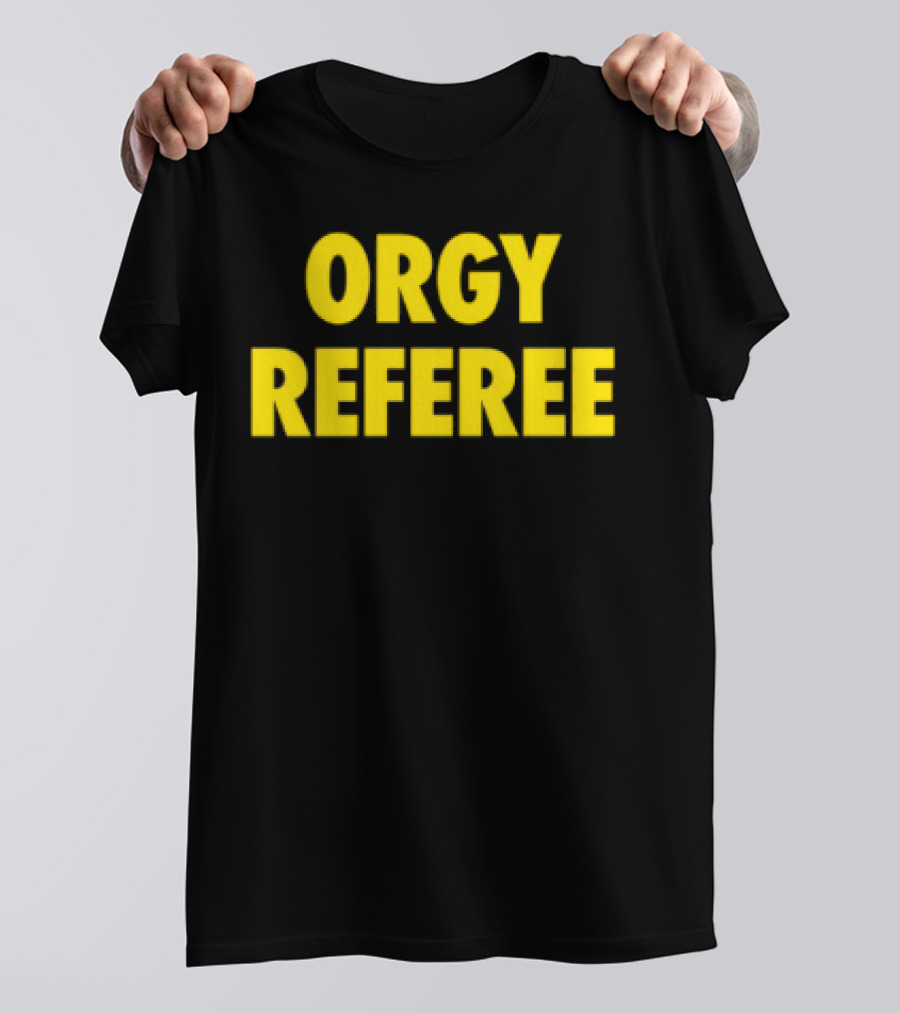 Orgy Referee Black Bold Yellow Text T-Shirt