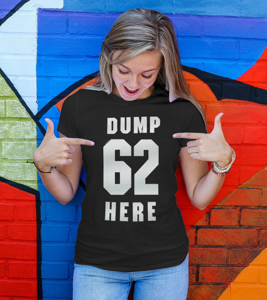 Seattle Mariners Dump 62 Here Fan Apparel T-Shirt