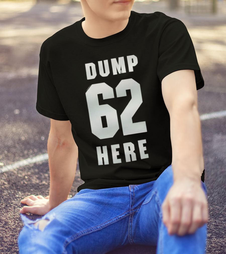 Seattle Mariners Dump 62 Here Fan Apparel T-Shirt