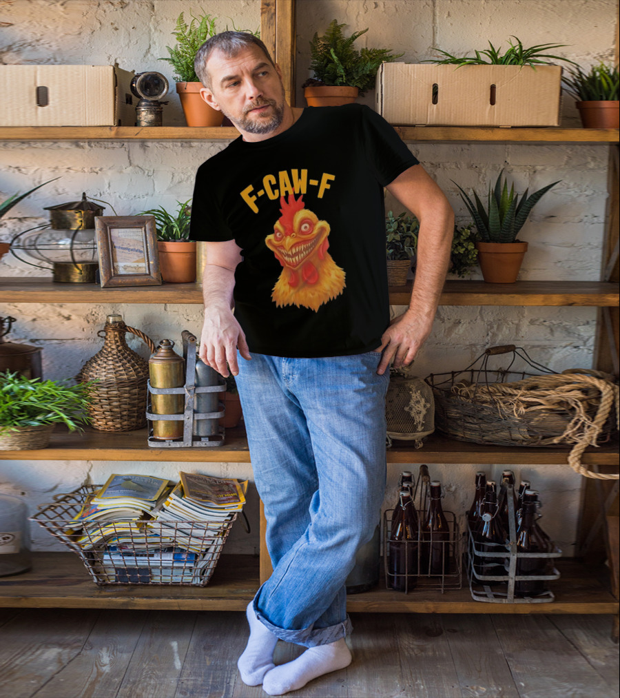 F Caw F Monster Chicken T-Shirt
