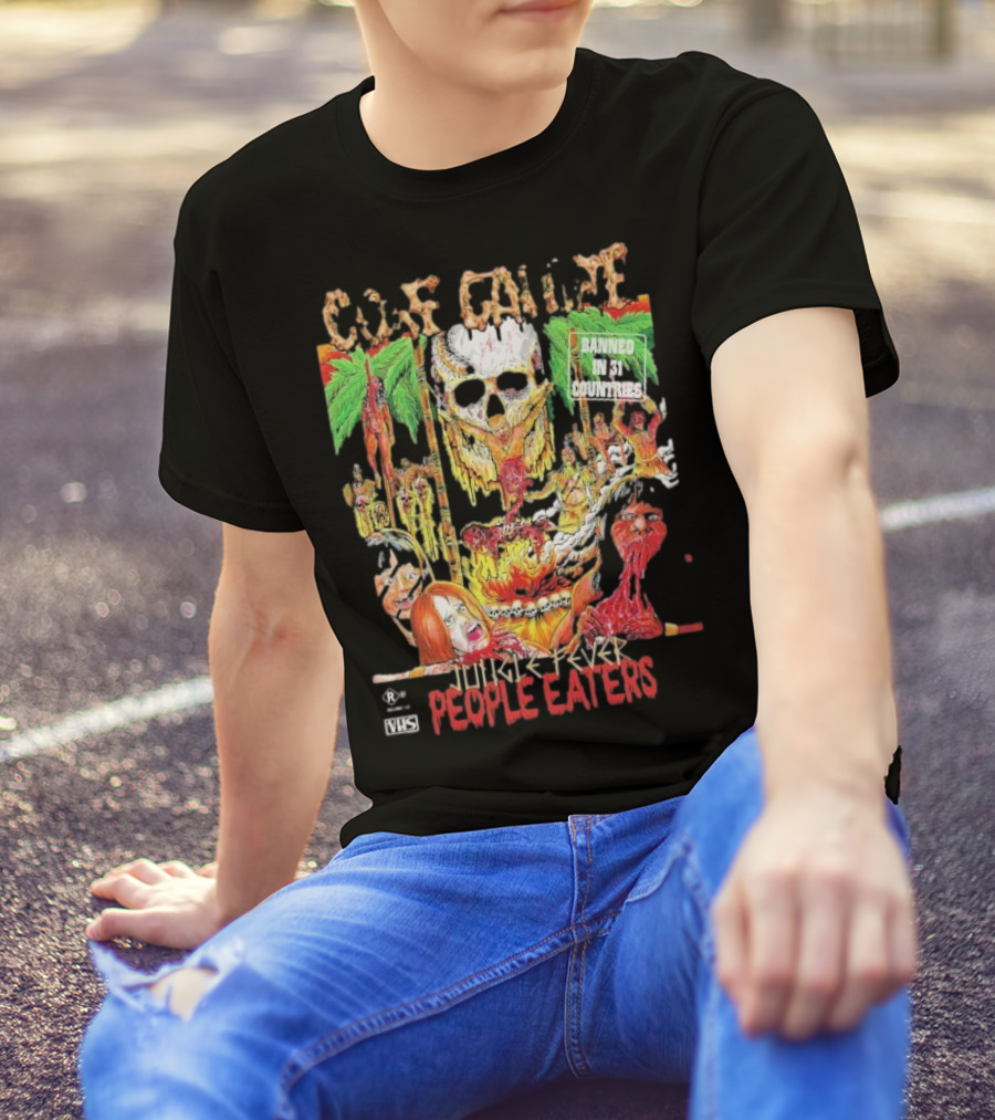 Gore Galore Banned In 31 Countries Jungle Fever People Eaters T-Shirt