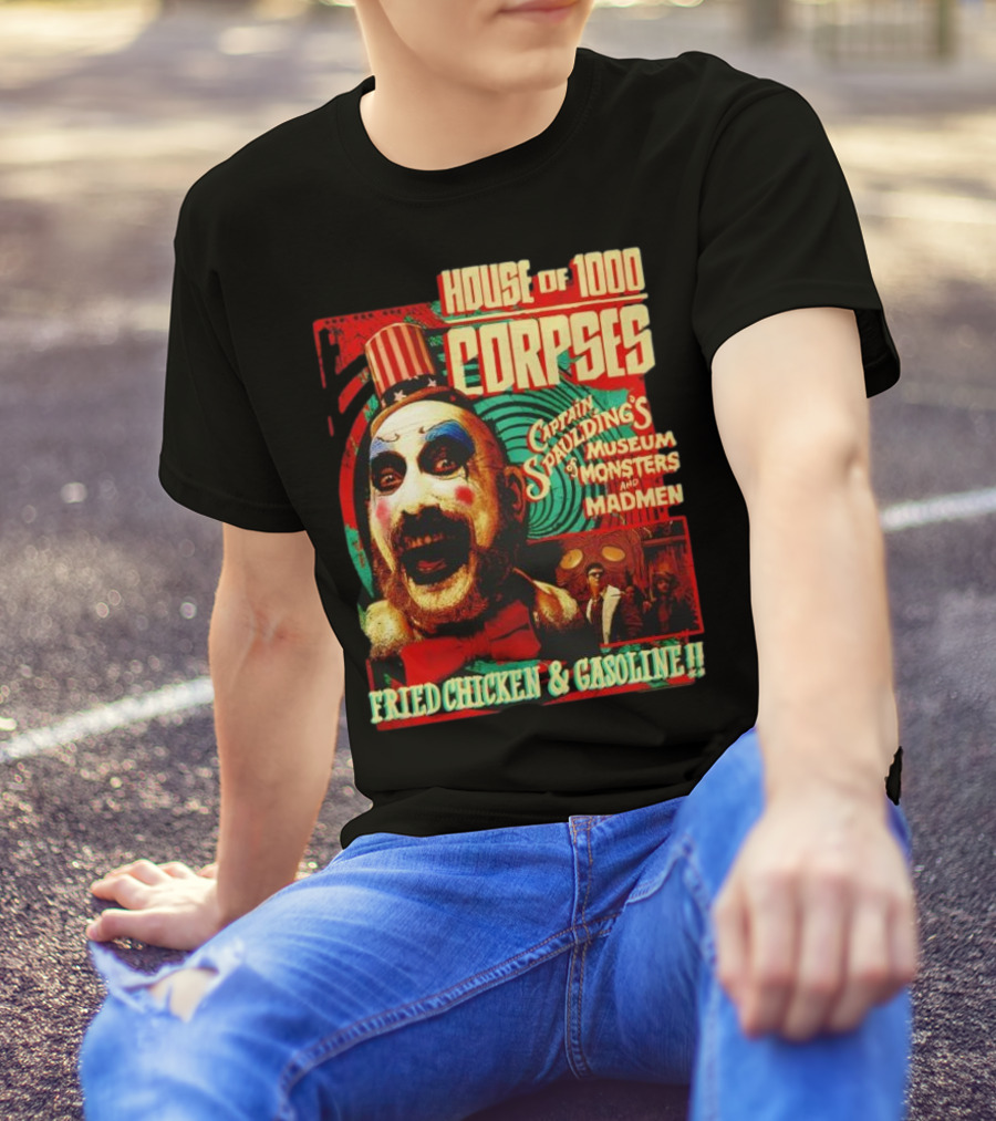 House Of 1000 Corpses Captain Spaulding's Museum Of Monsters And Madmen Fried Chicken And Gasoline T-Shirt