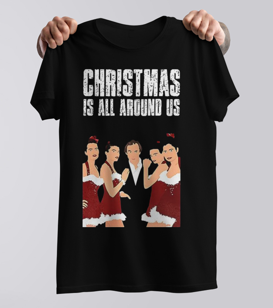 Christmas Is All Around Us Hugh Grant Love Actually T-Shirt