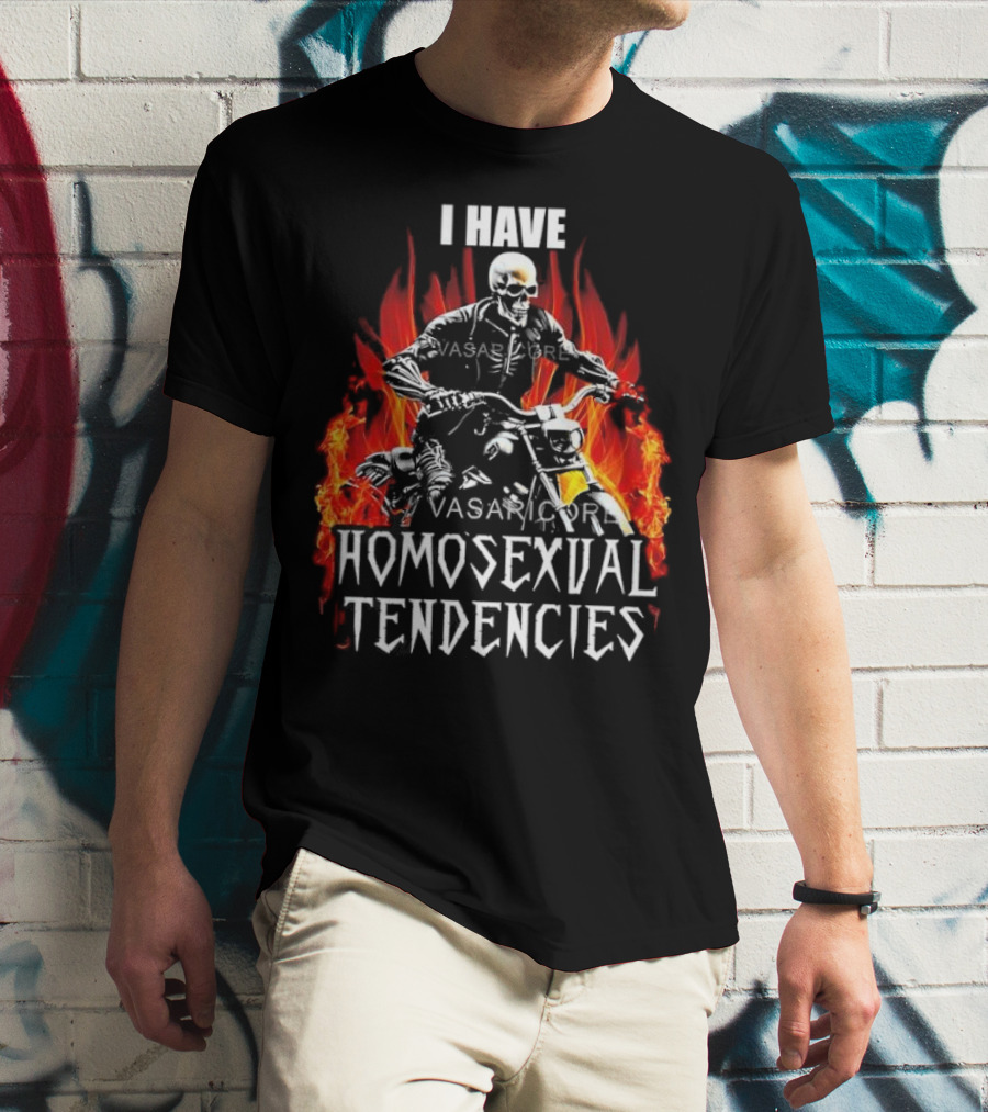 I Have Homosexual Tendencies Skeleton Motorcycle Flaming Background T-Shirt