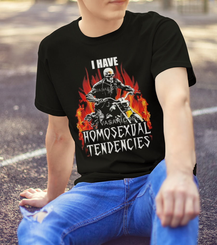 I Have Homosexual Tendencies Skeleton Motorcycle Flaming Background T-Shirt